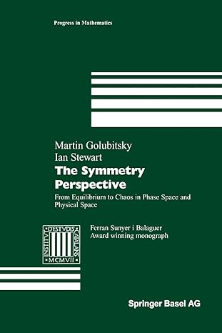 the symmetry perspective from equilibrium to chaos in phase space and physical space 1st edition martin