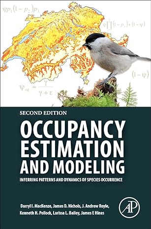 occupancy estimation and modeling inferring patterns and dynamics of species occurrence 2nd edition darryl i.