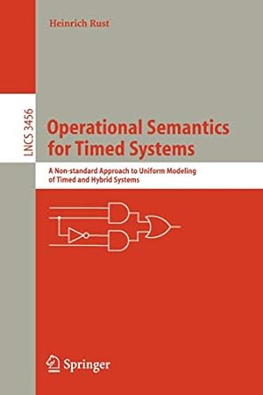 operational semantics for timed systems a non standard approach to uniform modeling of timed and hybrid