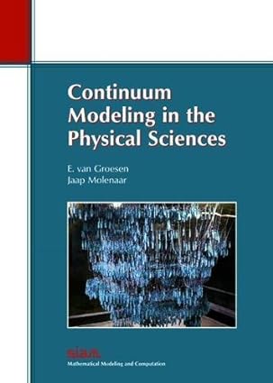 continuum modeling in the physical sciences 1st edition  089871625x, 978-0898716252