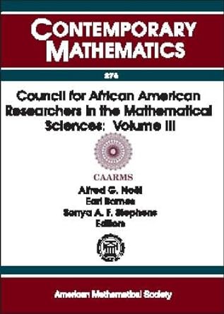 council for african american researchers in the mathematical sciences volume iii 1st edition mich.)