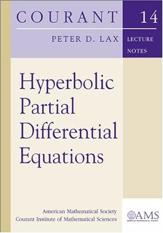 hyperbolic partial differential equations 1st edition peter d. lax 0821835769, 978-0821835760