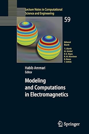 modeling and computations in electromagnetics a volume dedicated to jean claude n d lec 2008 edition habib