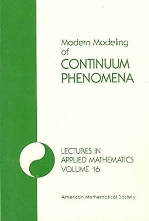 modern modeling of continuum phenomena proceedings v 1st edition summer seminar on applied mathematics,