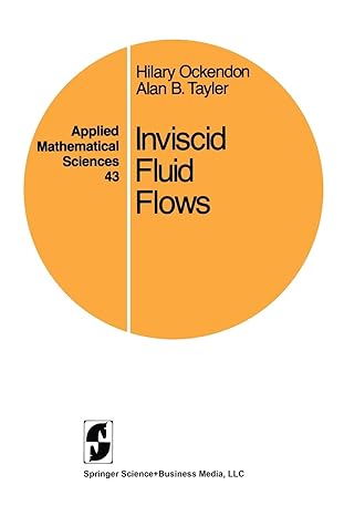inviscid fluid flows 1983rd edition hilary ockendon, alan b. tayler 0387908242, 978-0387908243