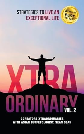 xtraordinary vol 2 strategies to live an exceptional life 1st edition next level academy ,sean seah ,julian