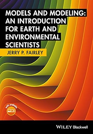 models and modeling an introduction for earth and environmental scientists 1st edition jerry p. fairley