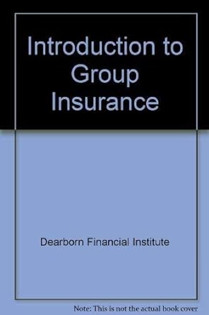 introduction to group insurance 3rd edition  0884628957, 978-0884628958