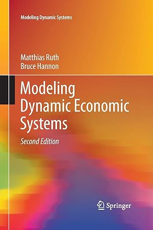 modeling dynamic economic systems 2nd edition matthias ruth, bruce hannon 1493937014, 978-1493937011