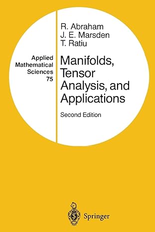 manifolds tensor analysis and applications 1st edition ralph abraham, jerrold e. marsden, tudor ratiu