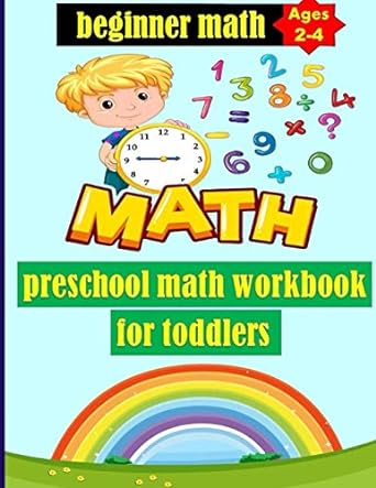 preschool math workbook for toddlers ages 2 4 beginner math beginner math preschool learning book with number