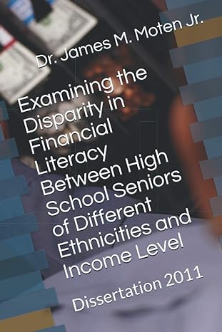 examining the disparity in financial literacy between high school seniors of different ethnicities and income