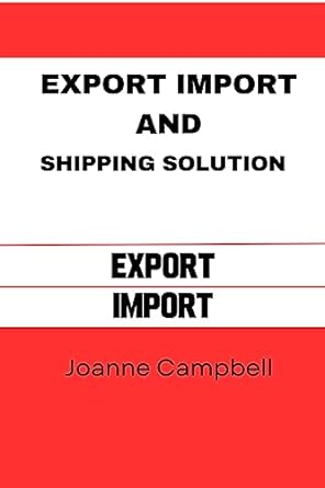 export import / shipping solution 1st edition gregory taylor ,joanne campbell b0cbszs9s5