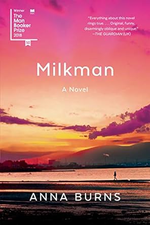 milkman a novel 1st edition anna burns 1644450003, 978-1644450000