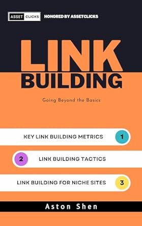 link building going beyond the basics 1st edition aston shen b0btswng2n, b0cmm8cjl8