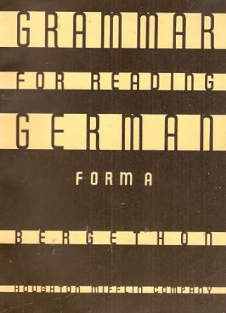 grammar for reading german form a 1st edition k. roald bergethon b00172b3g0