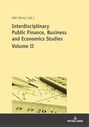 interdisciplinary public finance business and economics studies volume ii new edition akinci 3631797273,