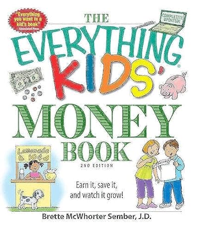 the everything kids money book earn it save it and watch it grow 2nd edition brette sember 1598697846,