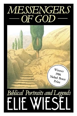 messengers of god biblical portraits and legends reissue edition elie wiesel 067154134x, 978-0671541347