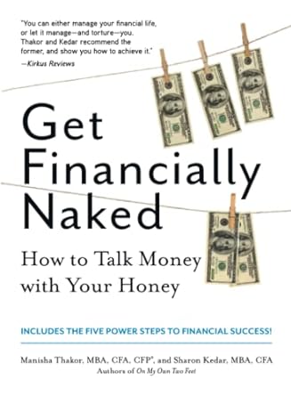 get financially naked how to talk money with your honey original edition manisha thakor ,sharon kedar