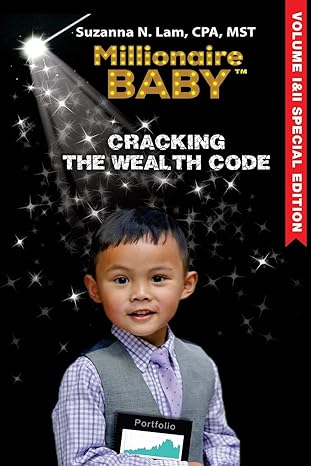 millionaire baby cracking the wealth code special edition 1st edition suzanna n. lam 0997108630,