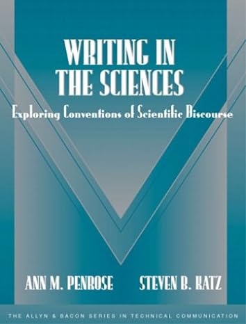 writing in the sciences exploring conventions of scientific discourse 2nd edition ann m. penrose ,steven b.