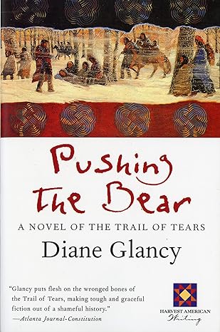 pushing the bear 1st edition diane glancy 0156005441, 978-0156005449