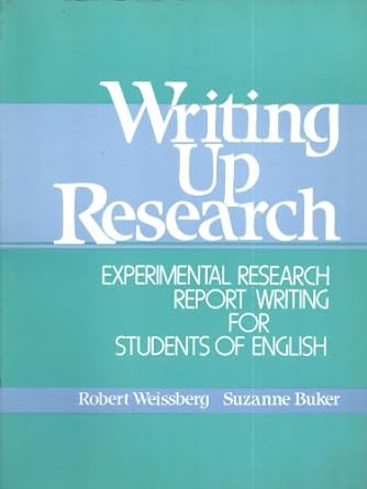 writing up research experimental research report writing for students of english later printing edition