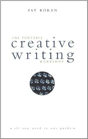 portable creative writing workshop 1st edition pat boran 1904301711, 978-1904301714