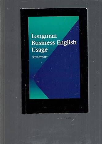 longman business english usage 1st edition peter strutt 0582071534, 978-0582071537