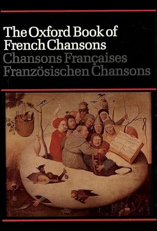 the oxford book of french chansons 1st edition frank dobbins 019343539x, 978-0193435391