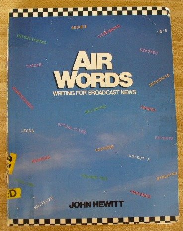 air words writing for broadcast news light edgewear edition john hewitt 087484844x, 978-0874848441