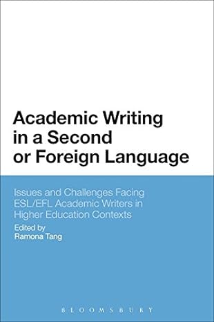 academic writing in a second or foreign language 1st edition ramona tang 9388002245, 978-9388002240