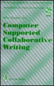 computer supported collaborative writing 1st edition mike sharples 0387197826, 978-0387197821