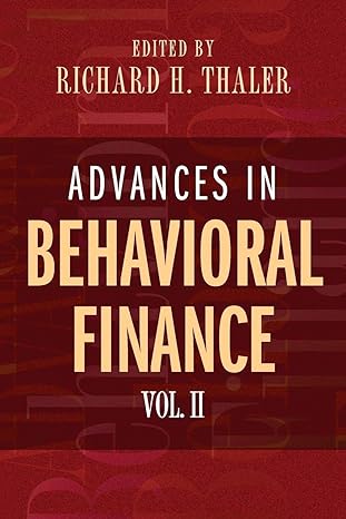 advances in behavioral finance volume ii 1st edition richard h. thaler 0691121753, 978-0691121758