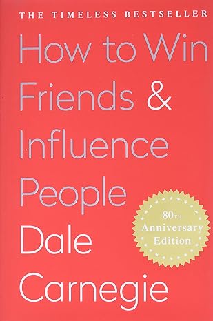 how to win friends and influence people by dale carnegie reissue edition dale carnegie 1439167346,