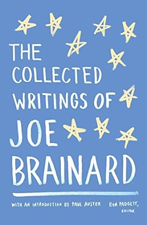 the collected writings of joe brainard a library of america special publication 1st edition joe brainard, ron