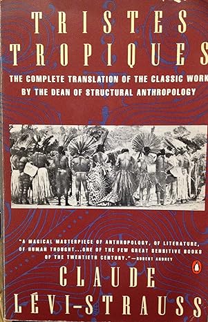 tristes tropiques 1st edition claude levi-strauss ,john weightman ,doreen weightman 0140165622, 978-0140165623