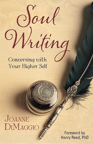 soul writing conversing with your higher self 1st edition joanne dimaggio 0983613206, 978-0983613206