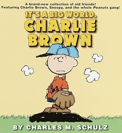 it s a big world charlie brown 1st edition charles m. schulz 0345442709, 978-0345442703