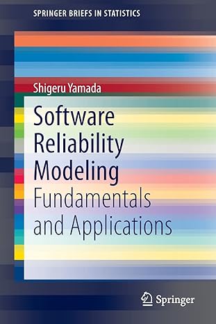 software reliability modeling fundamentals and applications 2014 edition shigeru yamada 4431545646,