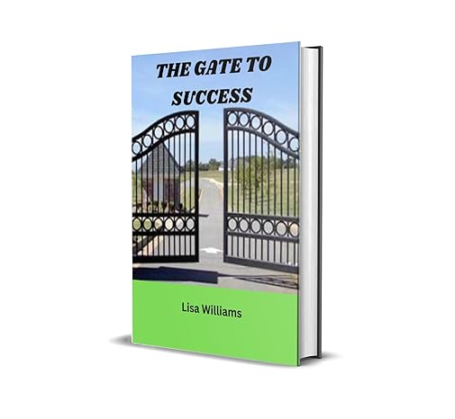 the gate to success 1st edition lisa williams b0crhjmx74