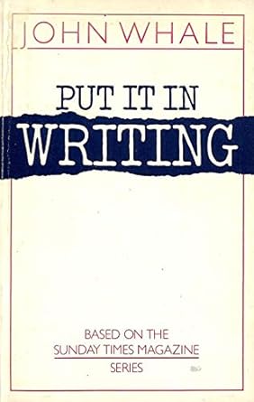 put it in writing 1st edition john whale 0460024353, 978-0460024358