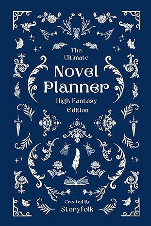 structured fantasy novel planner fantasy writing guide and workbook by storyfolk plan and organize your novel