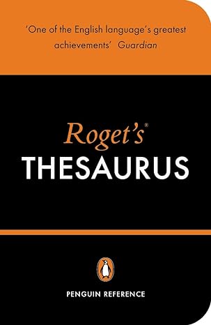 roget s thesaurus of english words and phrases 150anniversary edition davidson george 0140515038,