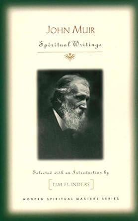 john muir spiritual writings 1st edition tim flinders 1626980357, 978-1626980358