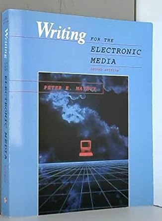 writing for the electronic media subsequent edition peter e. mayeux ,peter mayeux 0697143996, 978-0697143990