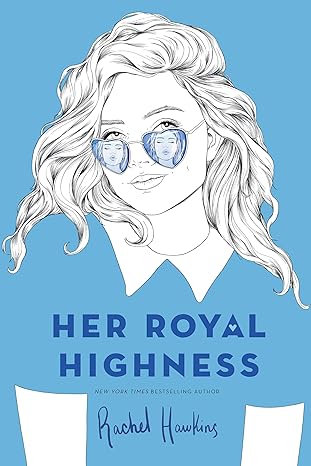 her royal highness 1st edition rachel hawkins 152473828x, 978-1524738280