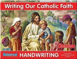 writing our catholic faith handwriting kindergarten 1st edition thomas m. wasylyk and jennifer l. wasylyk