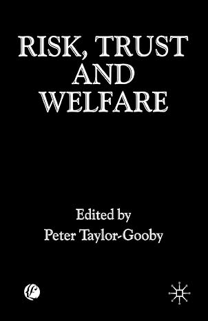 risk trust and welfare 2000 edition peter taylor-gooby 0333764935, 978-0824707620